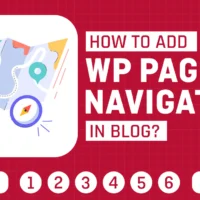 How to Add WordPress Page Navigation in blog?