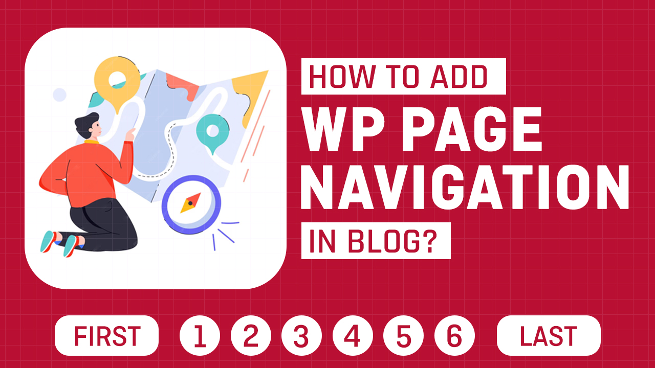How to Add WordPress Page Navigation in blog?