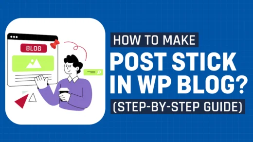 How to Make Wordpress Post Stick at the Top of Your Blog